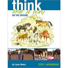  Think Like A Pony On The Ground Step 3 Workbook - Book
